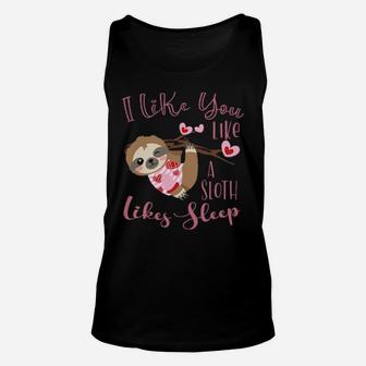 Like You Like A Sloth Likes Sleep Valentines Day Fun Vintage Unisex Tank Top - Monsterry