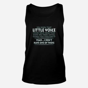 Little Voice Inside Your Head Keeps You From Saying Things Unisex Tank Top | Crazezy