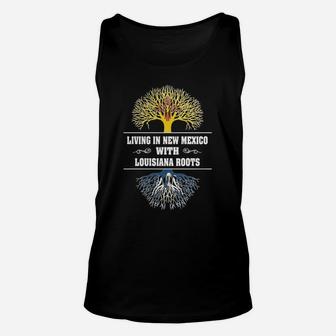 Living In New Mexico With Louisiana Roots Unisex Tank Top - Thegiftio UK