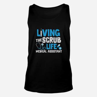 Living The Life Medical Assistant Nurse Gift Unisex Tank Top | Crazezy