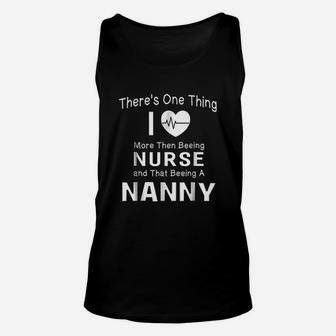Love Being A Nanny Even More Than Beeing Nurse Unisex Tank Top | Crazezy DE
