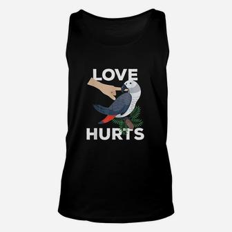 Love Hurts African Grey Parrot Biting Funny Gift Unisex Tank Top | Crazezy