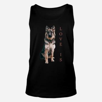 Love Is German Shepherd Cute Dog Mom Dad Pet Lover Unisex Tank Top | Crazezy UK