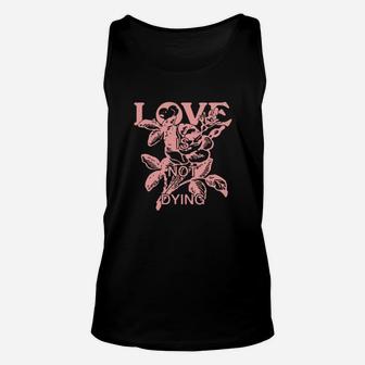 Love Is Not Dying Unisex Tank Top - Monsterry