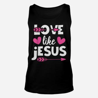 Love Like Jesus Quotes Christian Religious Easter Day Unisex Tank Top | Crazezy AU