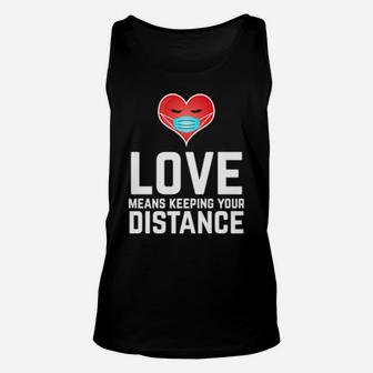 Love Means Keeping Your Distance Valentine's Day Unisex Tank Top - Monsterry DE