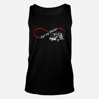 Love My Truckers Infinity Shirt Trucker Truck Driver Husband Unisex Tank Top | Crazezy