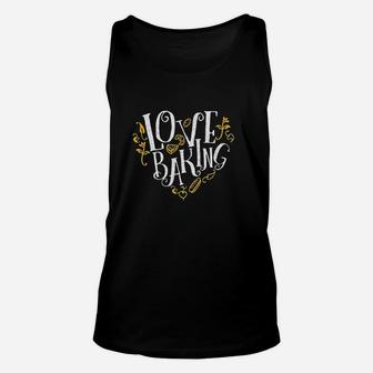 Love To Bake Cake Pastry Heart I Love Baking Unisex Tank Top | Crazezy