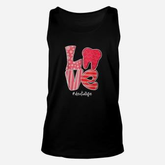 Love Tooth Heart Dental Life Dentist Valentine Day Gifts Unisex Tank Top | Crazezy
