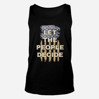 Lovely Let The People Decide Political American Flag Unisex Tank Top - Monsterry