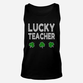 Lucky Teacher Funny St Patrick Day Gift Unisex Tank Top | Crazezy