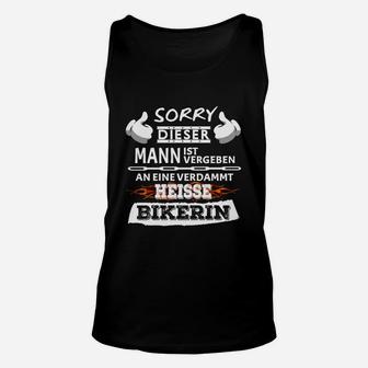 Lustiges Biker Partner Unisex TankTop, Vergebener Mann an heiße Bikerin - Seseable