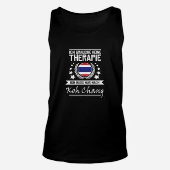 Lustiges Koh Chang Reise-Therapie Unisex TankTop mit Thailand-Flagge - Seseable