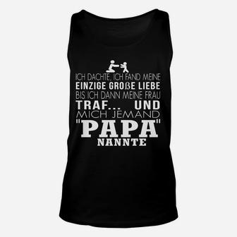 Lustiges Papa Nennte Unisex TankTop, Witziges Herrenshirt mit Spruch - Seseable