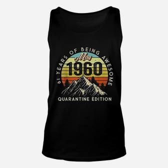 Made In 1960 Born May 1960 61St Birthday Unisex Tank Top | Crazezy