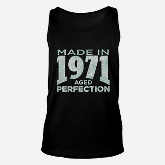 Made In 1971 Aged To Perfection Unisex Tank Top | Crazezy CA