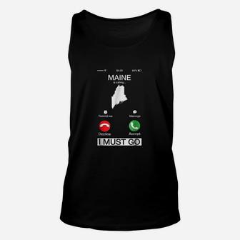 Maine Is Calling And I Must Go Funny Phone Screen Unisex Tank Top | Crazezy AU