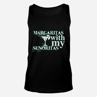 Margaritas With My Senoritas Unisex Tank Top | Crazezy