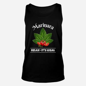 Marinara Relax It Is Legal Basil And Tomatoes Unisex Tank Top | Crazezy UK