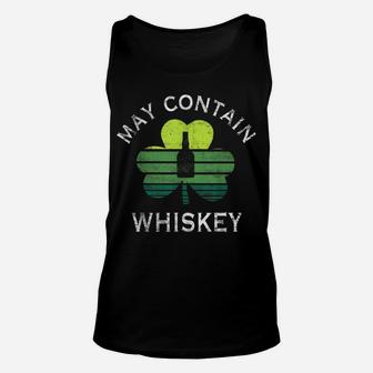 May Contain Whiskey Funny Drinking Patrick Day Gifts Unisex Tank Top | Crazezy UK