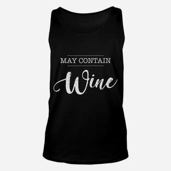 May Contain Wine Funny Wine Lover Drinking Party Unisex Tank Top - Thegiftio UK