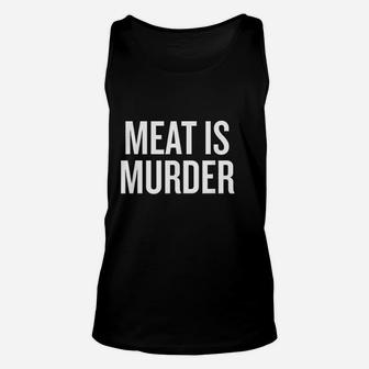 Meat Is Murder Unisex Tank Top | Crazezy DE
