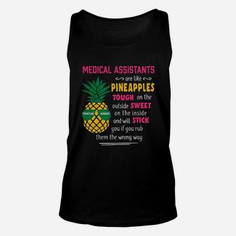 Medical Assistants Are Like Pineapples Unisex Tank Top - Thegiftio UK