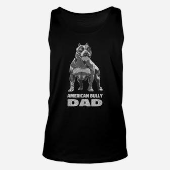 Mens American Bully Dad | Dog Owner American Bully Unisex Tank Top | Crazezy