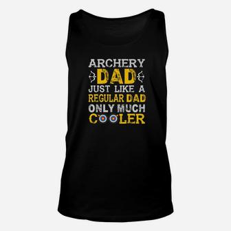 Mens Archery Dad Just Like A Regular Dad Only Much Cooler Unisex Tank Top - Thegiftio UK