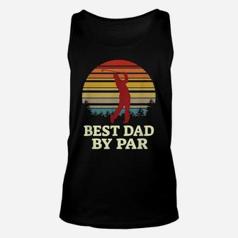 Mens Best Dad By Par Funny Golfing Gift Daddy Father Loves Golf Unisex Tank Top | Crazezy