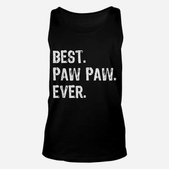 Mens Best Pawpaw Ever Father's Day Gift Christmas Christmas Unisex Tank Top | Crazezy