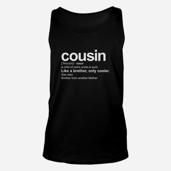 Mens Cousin Definition Like A Brother Only Cooler Unisex Tank Top - Thegiftio UK