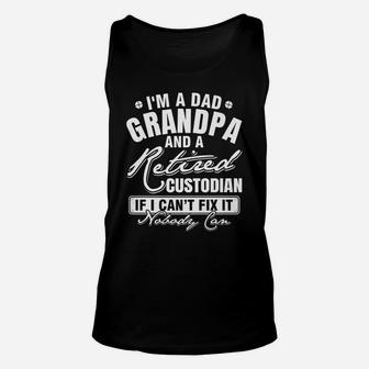 Mens Dad Grandpa And A Retired Custodian Funny Xmasfather's Day Unisex Tank Top | Crazezy