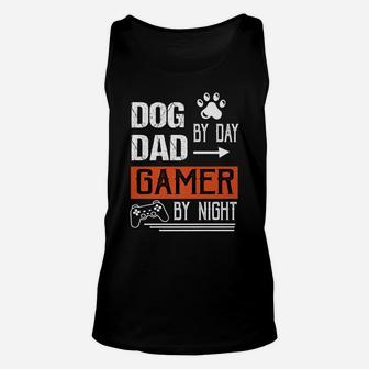 Men's Dog Dad By Day Gamer By Night - Fathers Day Gamer Dad Unisex Tank Top | Crazezy