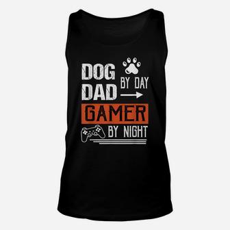 Men's Dog Dad By Day Gamer By Night - Fathers Day Gamer Dad Unisex Tank Top | Crazezy