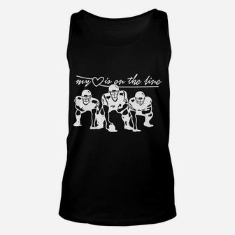 Mens Football My Heart Is On The Line Offensive Lineman Unisex Tank Top | Crazezy CA