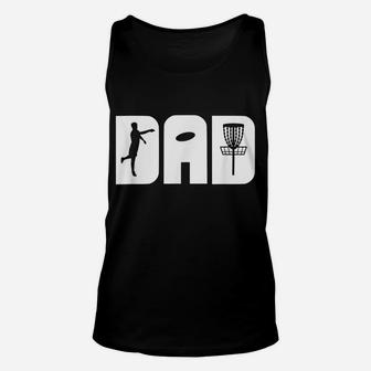 Mens Funny Disc Golf Dad Fathers Day Gift Unisex Tank Top | Crazezy