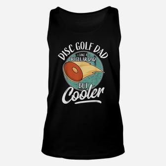 Mens Funny Disc Golf Player Saying Father Daddy I Disc Golf Dad Unisex Tank Top | Crazezy UK