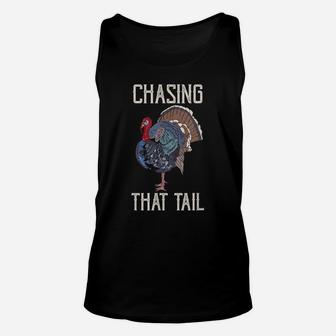 Mens Funny Turkey Hunting Chasing That Tail Vintage Hunter Unisex Tank Top | Crazezy