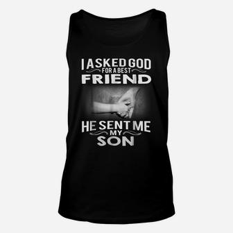 Mens I Asked God For A Best Friend He Sent Me My Son Unisex Tank Top | Crazezy