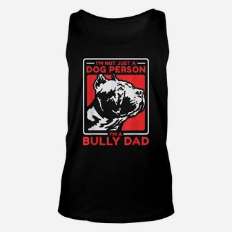 Mens I'm A Bully Dad | Dog Owner American Bully Unisex Tank Top | Crazezy