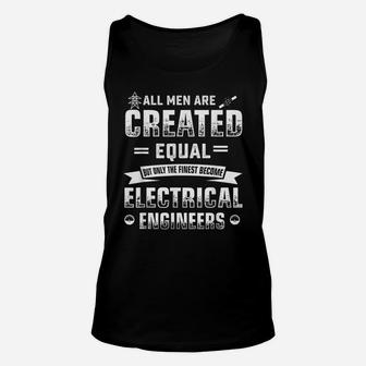 Mens Men Are Created Equal Electrical Engineering Job Tshirt Unisex Tank Top | Crazezy UK