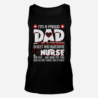 Mens Mens I'm A Proud Dad Of A Freaking Awesome Nurse Daughter Unisex Tank Top | Crazezy AU