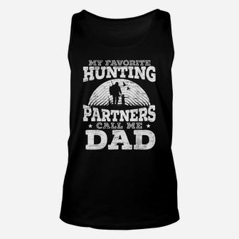 Mens My Favorite Hunting Partners Call Me Dad Deer Hunter Unisex Tank Top | Crazezy DE