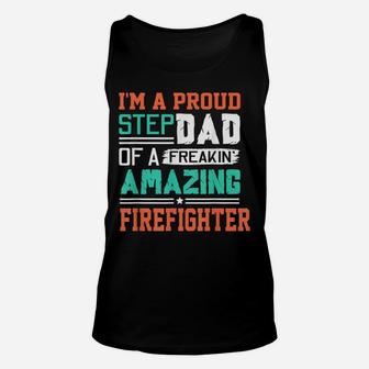 Mens Proud Stepdad Of A Freakin Awesome Firefighter - Stepfather Unisex Tank Top | Crazezy