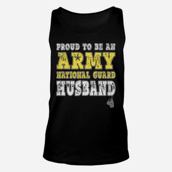 Mens Proud To Be An Army National Guard Husband Military Spouse Unisex Tank Top | Crazezy