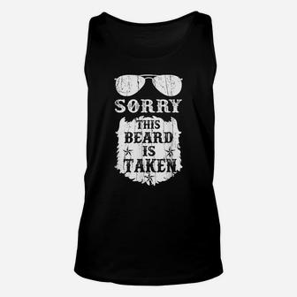 Mens Sorry This Beard Is Taken Funny Bearded Man Father's Day Unisex Tank Top | Crazezy