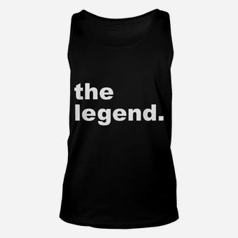 Mens The Legend The Legacy Matching Dad Daughter Son Unisex Tank Top | Crazezy CA