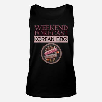 Mens Weekend Forecast Korean Bbq With A Chance Of Soju Vintage Unisex Tank Top | Crazezy