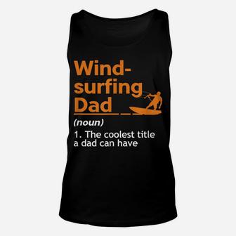 Mens Windsurfer Father Water Sports Sail Windsurfing Sea Gift Unisex Tank Top | Crazezy